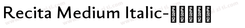 Recita Medium Italic字体转换